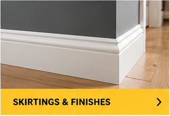 SKIRTINGS & FINISHES